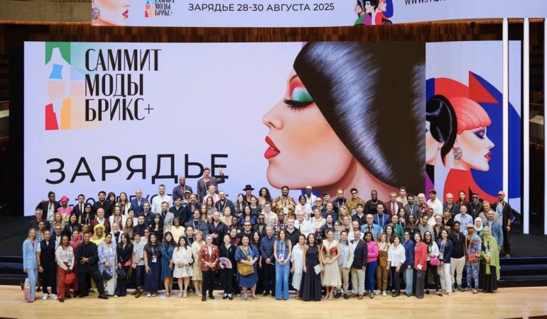 BRICS+ Fashion Summit 2025 In Moscow